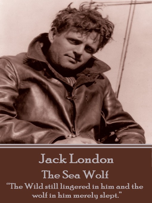Title details for The Sea Wolf by Jack London - Available